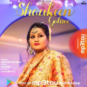 Shaukeen-Gabroo Parveen Bharta mp3 song lyrics